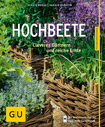 Hochbeete: Cleveres Gärtnern und reiche Ernte